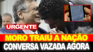 BOMBA !! MORO TRAIU A NAÇÃO ?!! CONVERSA VAZADA REVELA TUDO !!