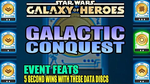 GALACTIC CONQUESTS CRAZY 5 SECOND WINS WITH THESE DATA DISCS - SWGOH