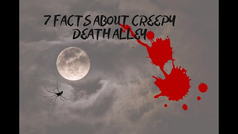 7 Facts About Creepy Death Alley