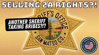 Selling 2A Rights?! Another Sheriff Taking Bribes?!?