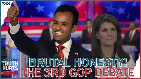 Truth Hurts #88 - Brutal Honesty about Third GOP Debate