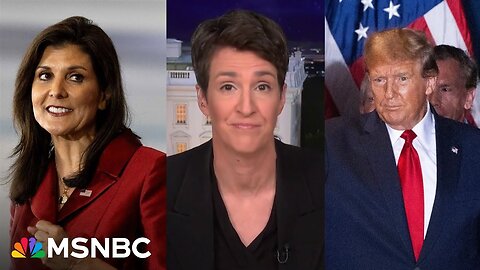 Maddow: Haley has a 'big new line' to condemn Trump 'for his corruption'