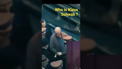 Who is Klaus Scwhab? WEF
