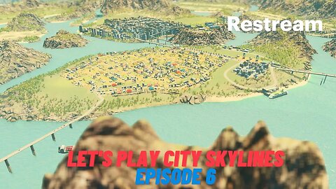 Let's Play some City Skylines Episode 6