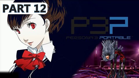 Let's Play Persona 3 Portable (Part 12) | 6th Full Moon - Junpei Get's Honey Potted