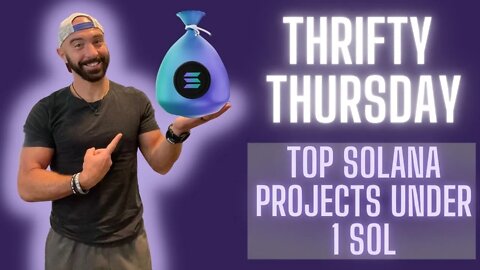 Thrifty Thursday | Top Solana NFTs Under 1 Solana