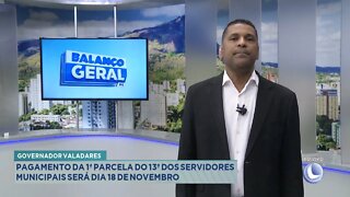 Gov. Valadares: Pagamento da 1ª Parcela do 13º dos Servidores Municipais será dia 18 de Novembro.