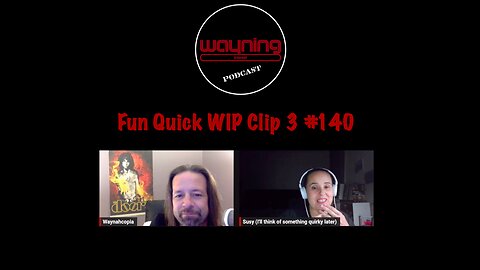 Wayning Interest Podcast Fun Quick WIP Clip Tres From #140 Firefly Shower Friends Your Character