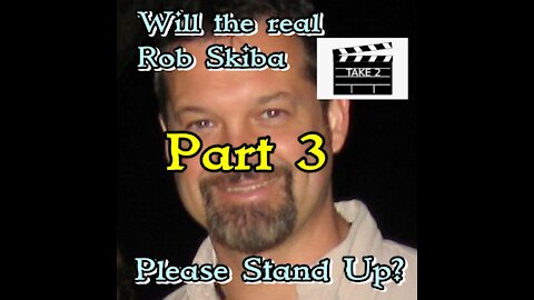 Will The Real Rob Skiba Please Stand Up? - Part III b
