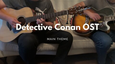 [Detective Conan OST] Main Theme - Acoustic Cover - ft DJ Fingerstyle