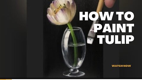 TRANSPARENT VASE WITH TULIP FLOWER ON BLACK BACKGROUND / ACRYLIC PAINTING STEP BY STEP