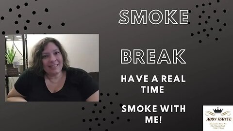 Smoke Break |VLOG