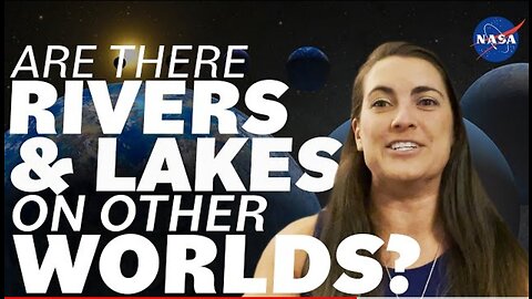 Are There Rivers and Lakes on Other Worlds_ We Asked a NASA Scientist