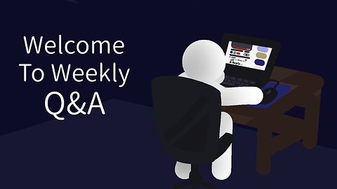 Welcome To Weekly Q&A (#3)