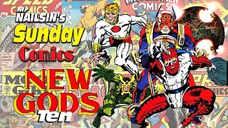 Mr Nailsin's Sunday Comics: The New Gods 10