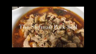 The Sichuan Pork Boil 水煮肉片