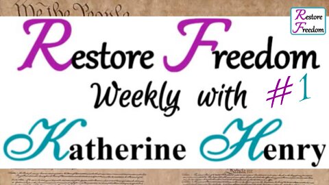 Attorney-Client Privilege and Governing Bodies - Week #1 Restore Freedom Weekly