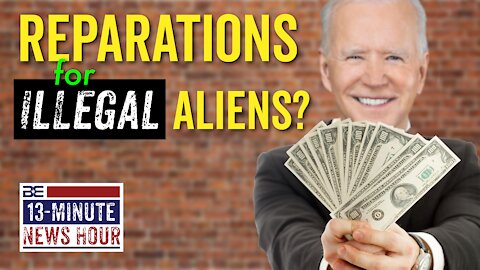 Reparations for Illegal Aliens? Biden Making Border Crisis Worse | Bobby Eberle Ep. 425