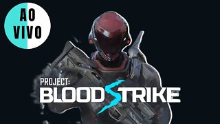 ULTIMO DIA DA BETA PROJECT BLOOD STRIKE MELHOR GAMER DA NETEASE !!!