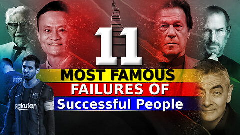 11 Famous Failures Who Never Gave Up and Succeeded in Life | Motivational Video