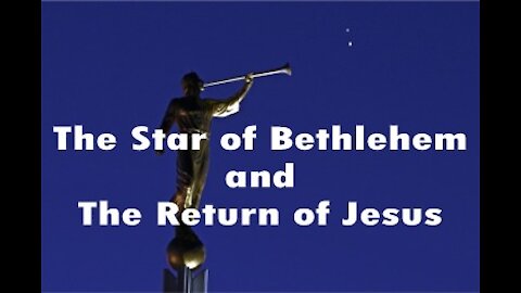 Star of Bethlehem and The Return of Jesus