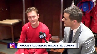 Gustav Nyquist expects more trade rumors this season