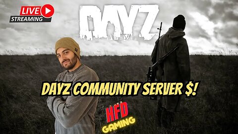 Live streaming DAYZ on the Diamond gang community server $!