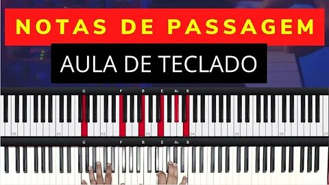 NOTAS DE PASSAGEM - AULA DE TECLADO - AO VIVO