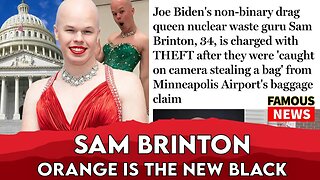 Non Binary Biden Official Sam Brinton Arrested For Luggage Theft | Famous News