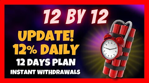 12BY12 Review ⏰ 12% Daily For 12 Days 📈 High Risk High Reward Platform Update 💥