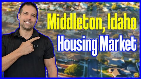 Middleton Idaho housing market Update. On the way up or crashing??