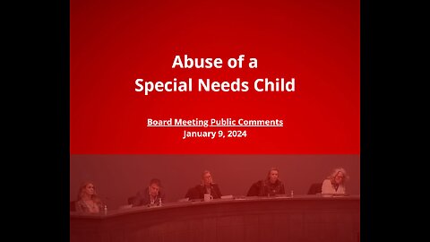 Public Comment: Parent Accuses Scottsdale Unified of Ignoring Abuse of Special Needs Child