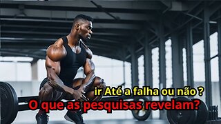 Treinar até a falha x treinar sem ir até a falha: qual é mais eficaz?