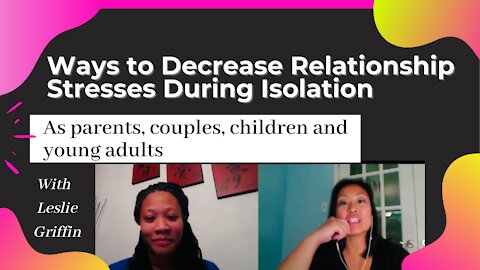 How To Handle Stress In Your Relationships During Isolation | Decrease Stress & Anxiety