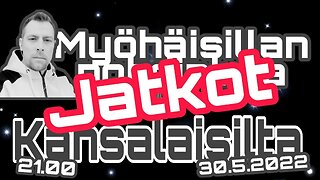 Myöhäisillan pohdintoja - JATKOT