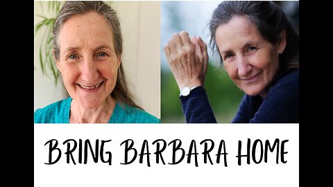 Bring Barbara home.