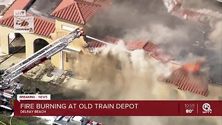 Crews battle large fire and old train depot in Delray Beach