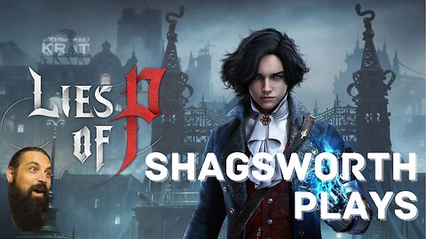 Lies of P -- Motivity Build --- Shagsworth Gaming