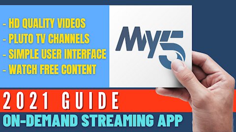MY5 - GREAT FREE ON-DEMAND STREAMING APP FOR ANY DEVICE! - 2023 GUIDE