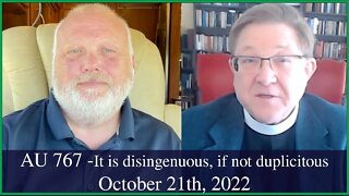 Anglican Unscripted 767 - It is disingenuous, if not duplicitous