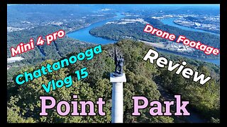 Point Park Chattanooga review drone footage