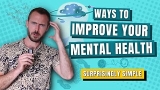 Simple Tips to Improve Your Mental Health