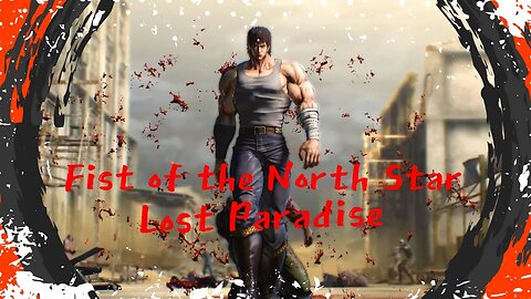 Anime-hem Mondays - Flying Fists of FURY In FIST OF THE NORTH STAR: LOST PARADIES!! Come Hang Out!