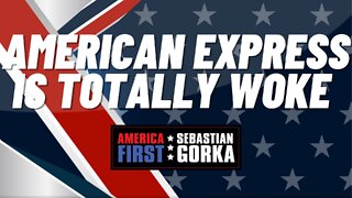 American Express is totally woke. Christian Watson with Sebastian Gorka on AMERICA First