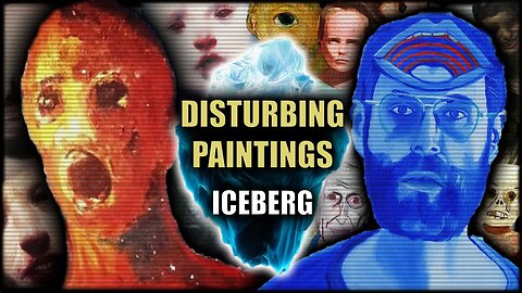 The DARK and DISTURBING Paintings Iceberg Explained PART 1
