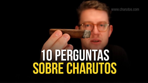 10 Perguntas sobre charutos