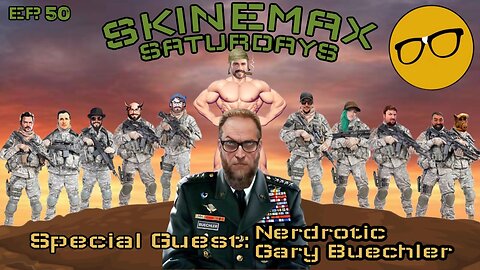 Show Starts At 10EST | 1 Year Anniversary With Gary Buechler / Nerdrotic! | Skinemax Saturday #50