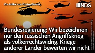 Regierung bezeichnt nur russ. Angriffskrieg völkerrechtswidrig, bewertet Kriege anderer Länder nicht