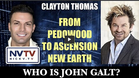 Clayton Thomas- Pedowood 2 Ascension W/ Nicholas Veniamin. WHERE DO WE GO FROM HERE.THX John Galt