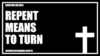 Repent Means to Turn